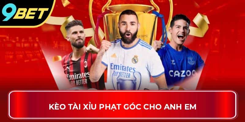 Kèo Tài Xỉu Phạt Góc cho anh em