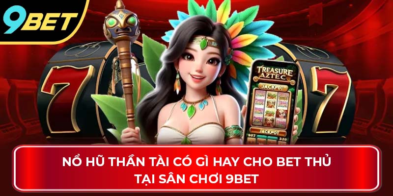 nổ hũ thần tài