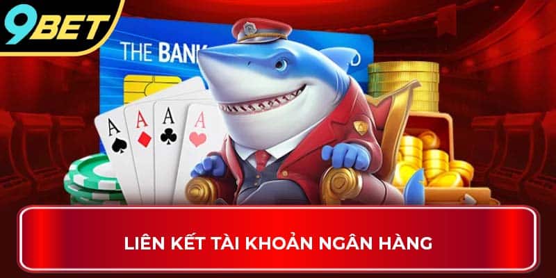 Liên kết tài khoản ngân hàng