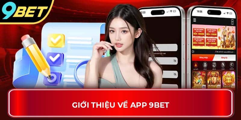 Giới thiệu về app 9Bet